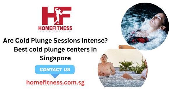Are Cold Plunge Sessions Intense? Best cold plunge centers in Singapore
