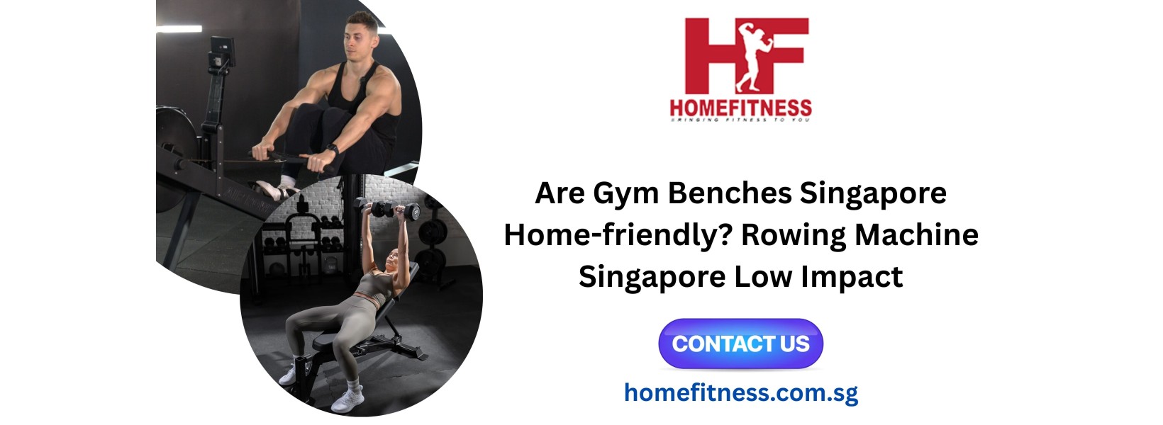 Are Gym Benches Singapore Home-friendly? Rowing Machine Singapore Low Impact
