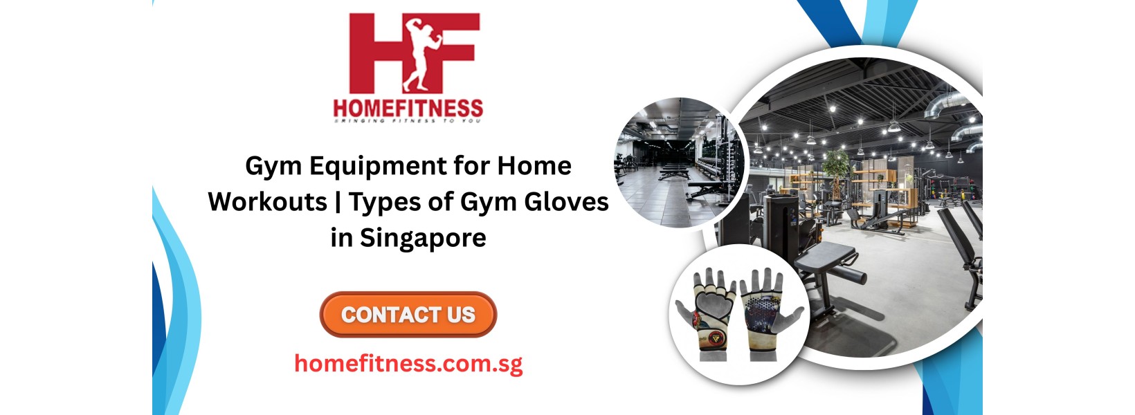 Gym Equipment for Home Workouts | Types of Gym Gloves in Singapore