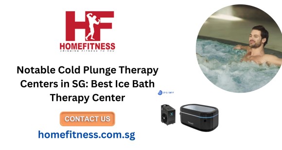 Notable Cold Plunge Therapy Centers in SG: Best Ice Bath Therapy Center