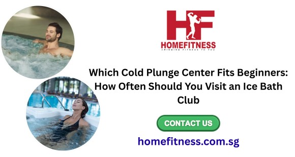 Which Cold Plunge Center Fits Beginners: How Often Should You Visit an Ice Bath Club